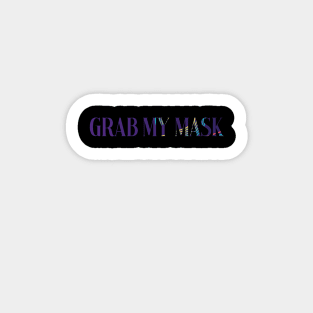 grab my mask Sticker